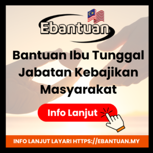 Bantuan Ibu Tunggal Jabatan Kebajikan Masyarakat