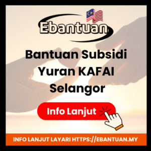 Skim Bantuan Subsidi Yuran KAFAI Selangor