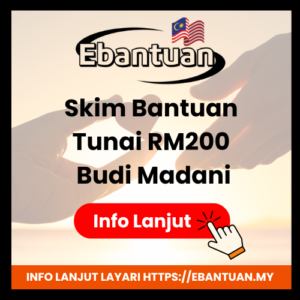 Skim Bantuan Tunai RM200 Budi Madani