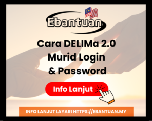 Cara DELIMa 2.0 Murid Login & Password