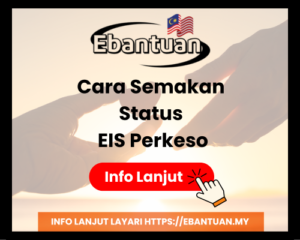 Cara Semakan Status EIS Perkeso