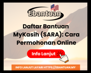 Daftar Bantuan MyKasih (SARA)