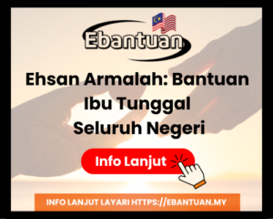 Ehsan Armalah Bantuan Ibu Tunggal Seluruh Negeri