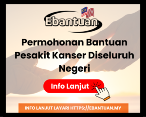 Permohonan Bantuan Pesakit Kanser Diseluruh Negeri