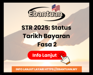 STR 2025 Status Tarikh Bayaran Fasa 2
