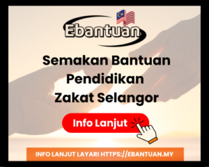 Semakan Bantuan Pendidikan Zakat Selangor