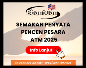 SEMAKAN PENYATA PENCEN PESARA ATM 2025