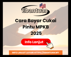 Cara Bayar Cukai Pintu MPKB 2025