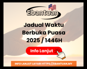 Jadual Waktu Berbuka Puasa 2025 1446H