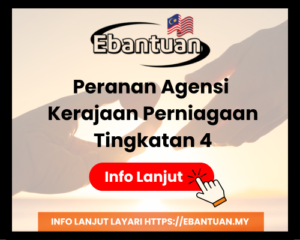 Peranan Agensi Kerajaan Perniagaan Tingkatan 4