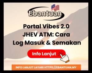 Portal Vibes 2.0 JHEV ATM Cara Log Masuk & Semakan
