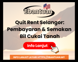 Quit Rent Selangor Pembayaran & Semakan Bil Cukai Tanah