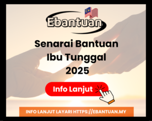Senarai Bantuan Ibu Tunggal 2025