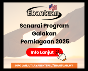 Senarai Program Galakan Perniagaan 2025