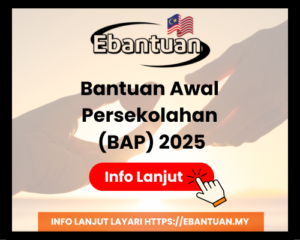 Bantuan Awal Persekolahan (BAP) 2025