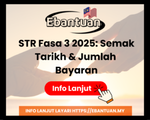 STR Fasa 3 2025 Semak Tarikh & Jumlah Bayaran