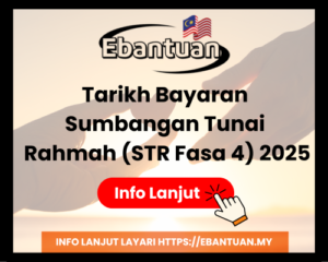 Tarikh Bayaran Sumbangan Tunai Rahmah (STR Fasa 4) 2025