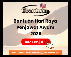 Bantuan Hari Raya Penjawat Awam 2025