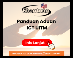 Panduan Aduan ICT UITM