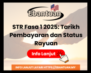 STR Fasa 1 2025 Tarikh Pembayaran dan Status Rayuan
