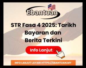 STR Fasa 4 2025 Tarikh Bayaran dan Berita Terkini
