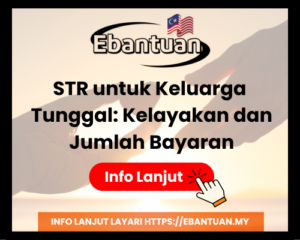 STR untuk Keluarga Tunggal Kelayakan dan Jumlah Bayaran