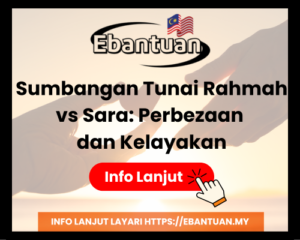 Sumbangan Tunai Rahmah vs Sara Perbezaan dan Kelayakan