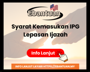 Syarat Kemasukan IPG Lepasan Ijazah