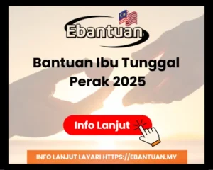 Bantuan Ibu Tunggal Perak 2025