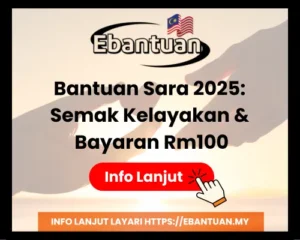 Bantuan Sara 2025 Semak Kelayakan & Bayaran Rm100