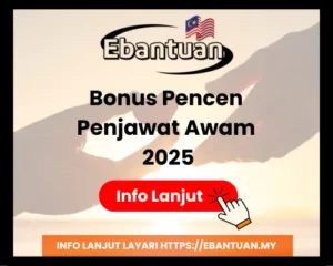 Bonus Pencen Penjawat Awam 2025