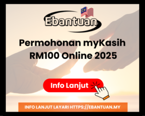 Permohonan myKasih RM100 Online 2025