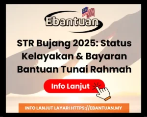 STR Bujang 2025 Status Kelayakan & Bayaran Bantuan Tunai Rahmah