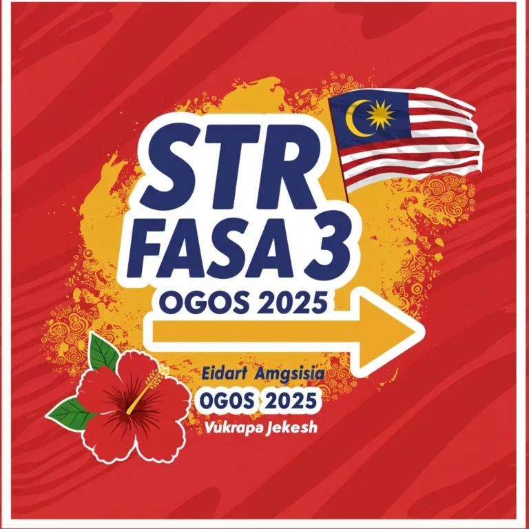 Pembayaran STR Fasa 3 Dijangka Ogos 2025