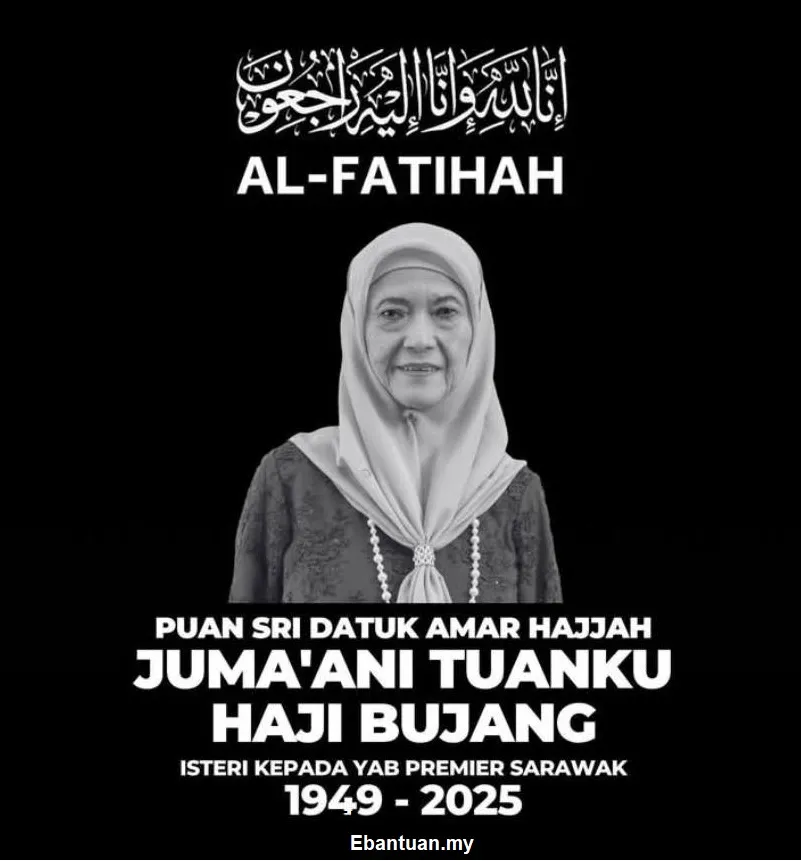 Sarawak Berduka: Pemergian Isteri Premier Abang Johari 1 Sarawak Berduka Pemergian Isteri Premier Abang Johari