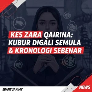 Kes Zara Qairina Kubur Digali Semula & Kronologi Sebenar