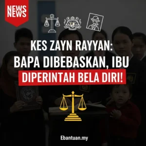 Kes Zayn Rayyan Bapa Dibebaskan, Ibu Diperintah Bela Diri