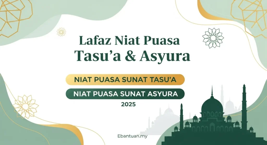 Panduan Niat Puasa Asyura & Tasu'a 1447H 2025 2 Lafaz Niat Puasa Tasua Asyura