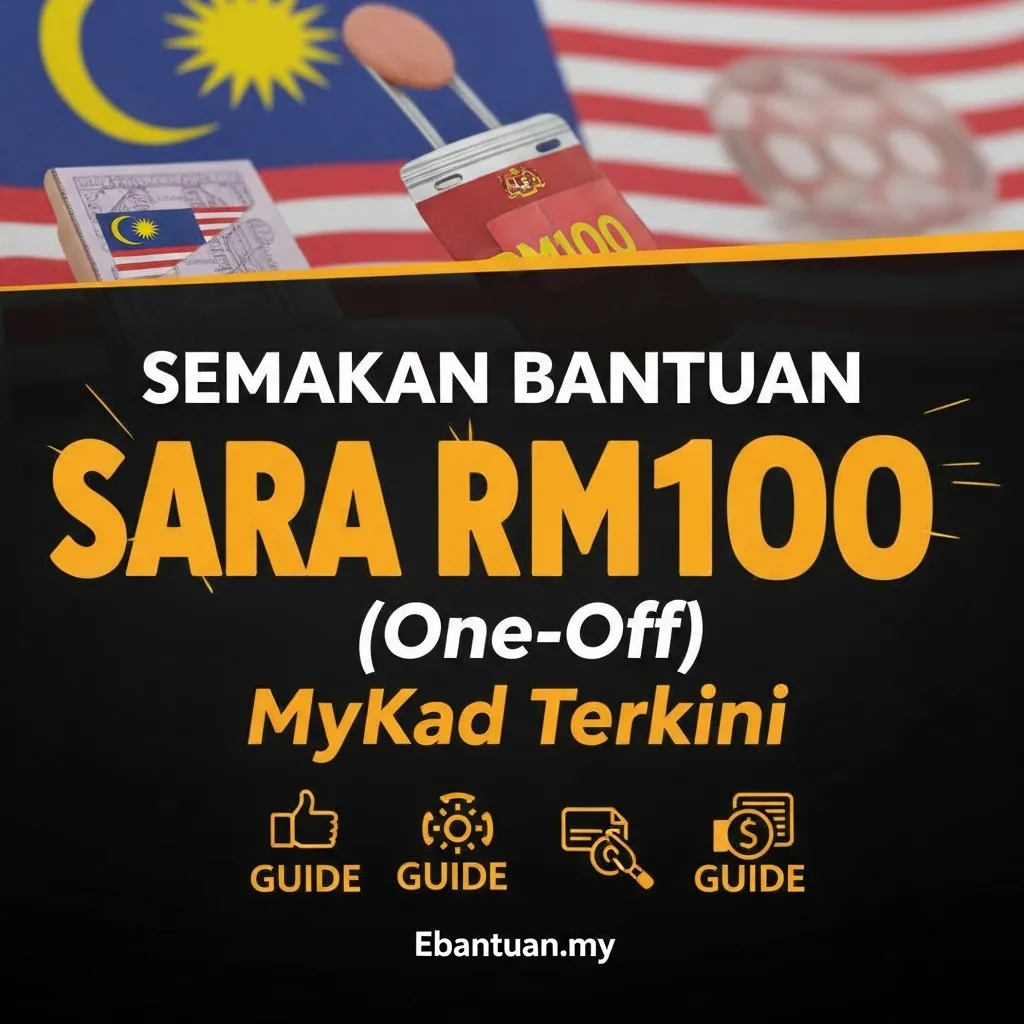 Semakan Bantuan SARA RM100 (One-Off) MyKad Terkini