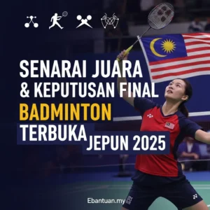 Senarai Juara & Keputusan Final Badminton Terbuka Jepun 2025