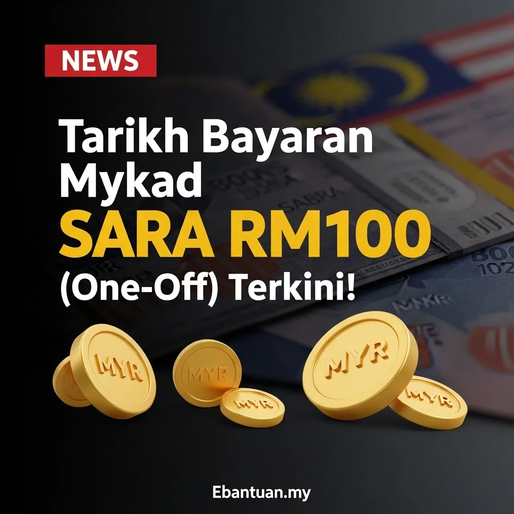 Tarikh Bayaran Mykad SARA RM100 (One-Off) Terkini