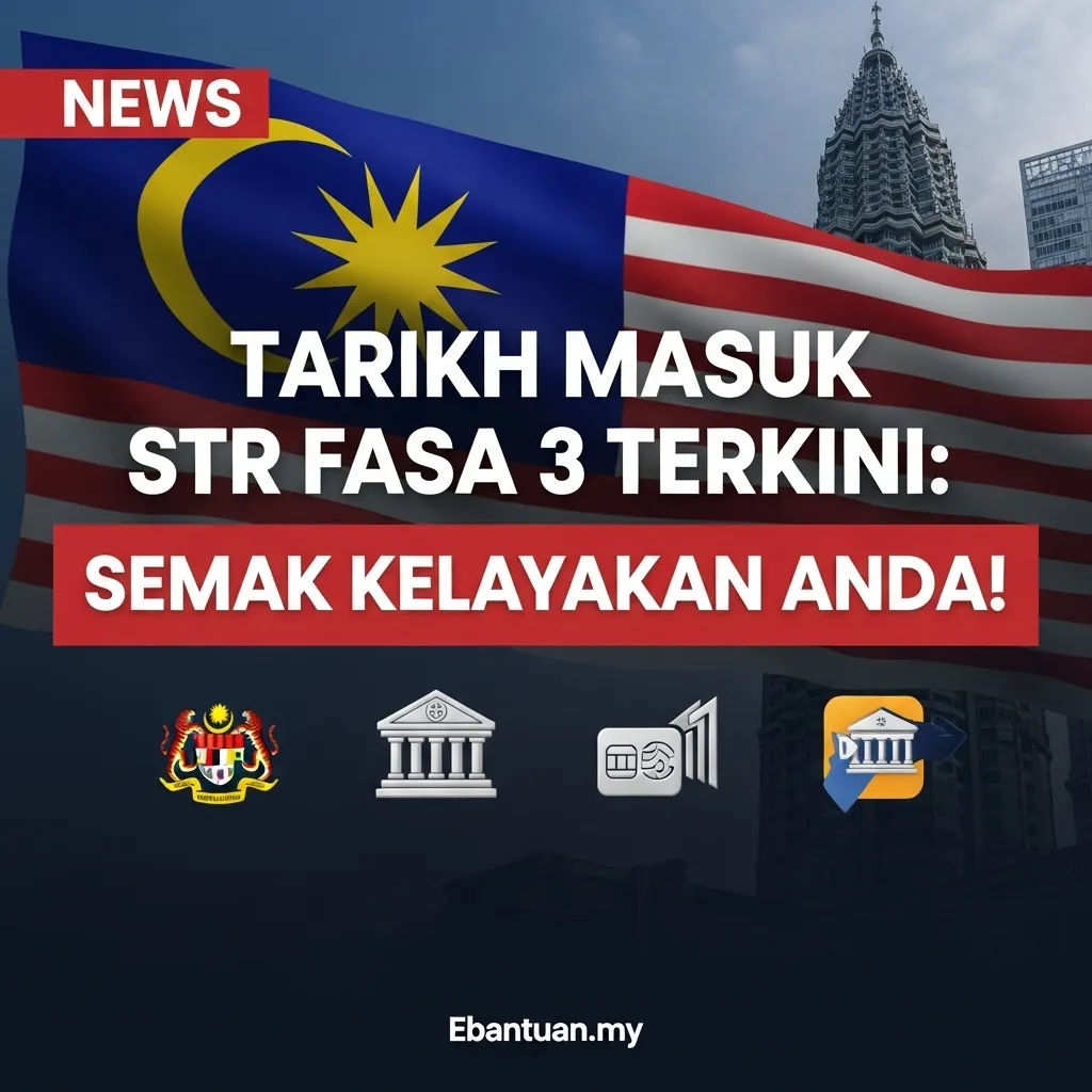 Tarikh Masuk Str Fasa 3 Terkini Semak Kelayakan Anda