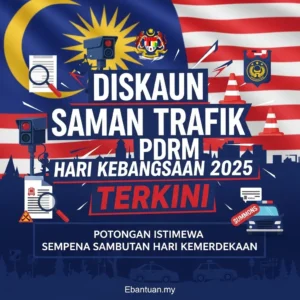 Diskaun Saman Trafik PDRM Hari Kebangsaan 2025 Terkini