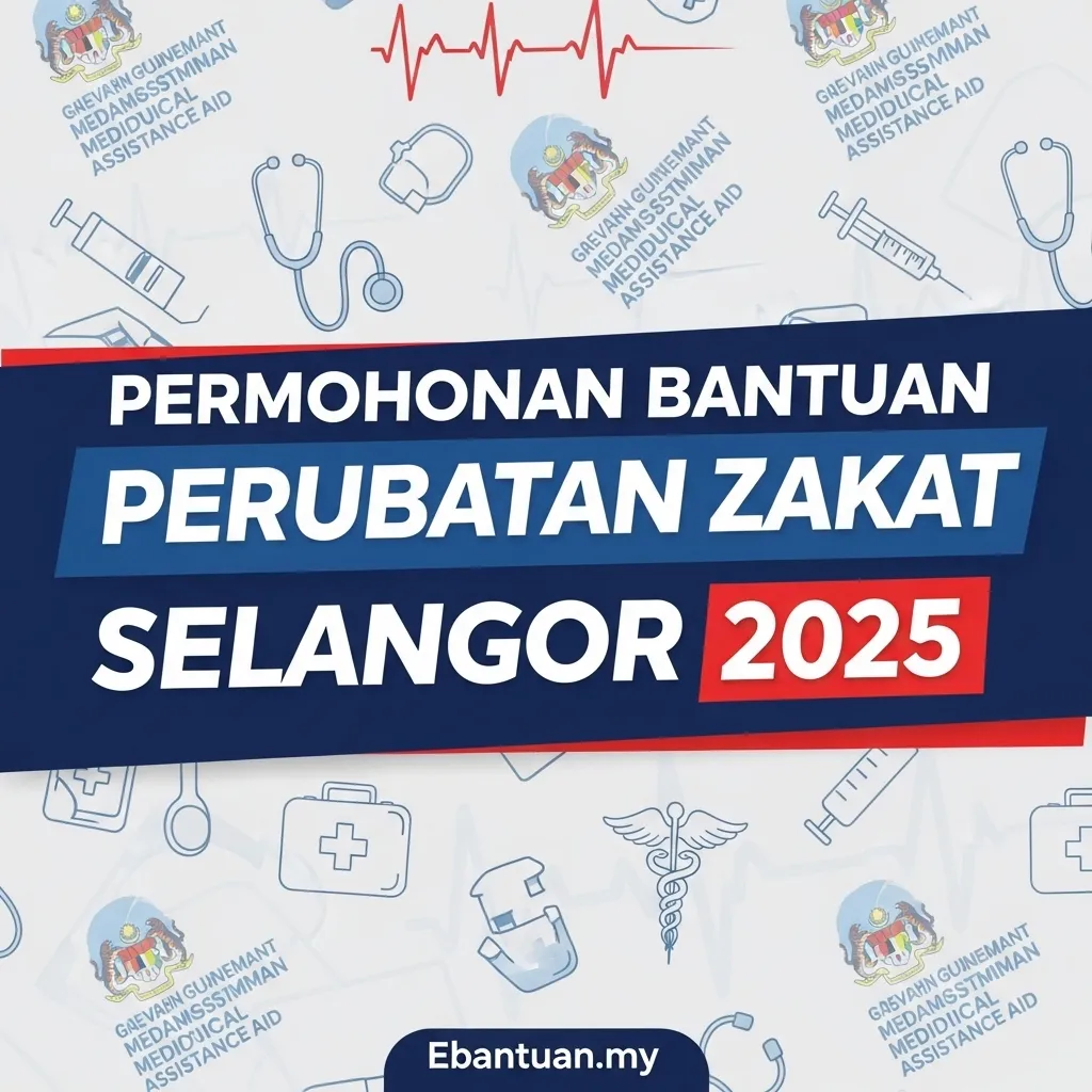 Permohonan Bantuan Perubatan Zakat Selangor 2025 1 Permohonan Bantuan Perubatan Zakat Selangor 2025