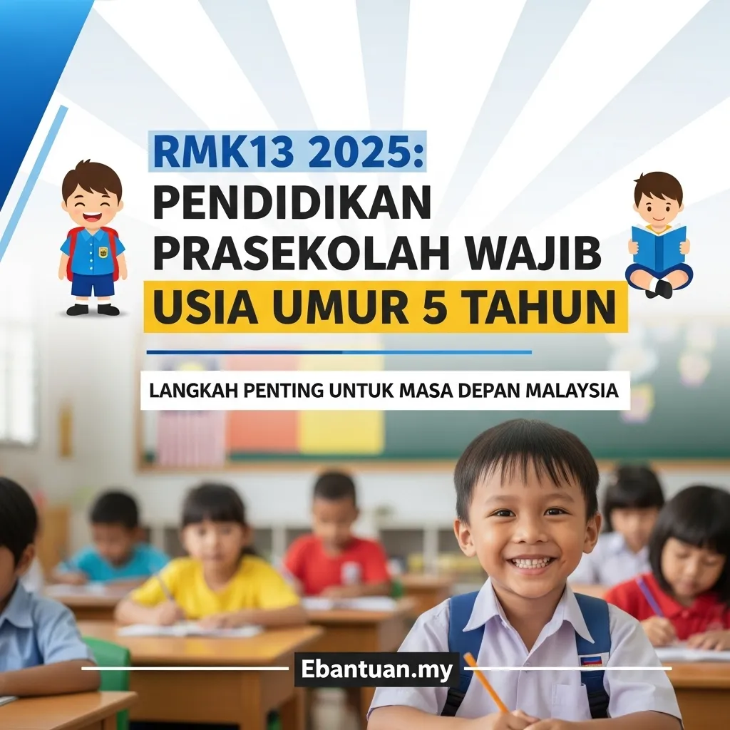 RMK13 2025: Pendidikan Prasekolah Wajib Usia Umur 5 Tahun 1 RMK13 2025 Pendidikan Prasekolah Wajib Usia Umur 5 Tahun