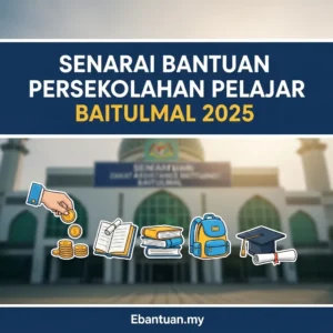 Senarai Bantuan Persekolahan Pelajar Baitulmal 2025