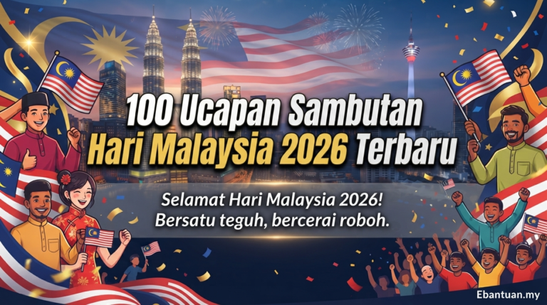 100 Ucapan Sambutan Hari Malaysia 2026 Terbaru