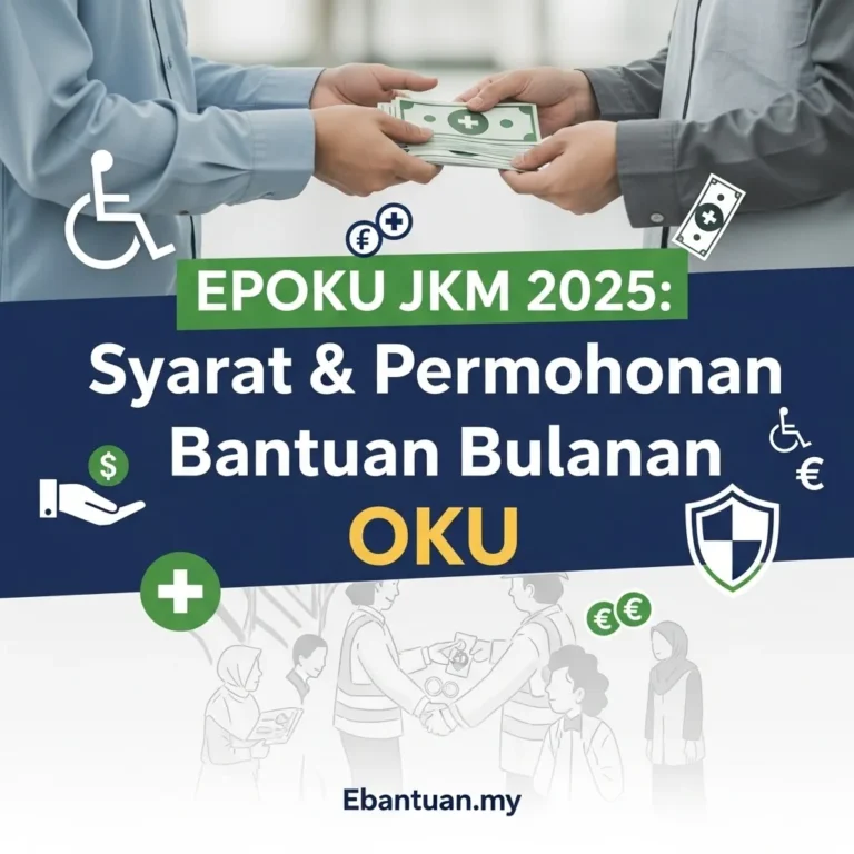 EPOKU JKM 2025: Syarat & Permohonan Bantuan Bulanan OKU 1 EPOKU JKM 2025 Syarat & Permohonan Bantuan Bulanan OKU