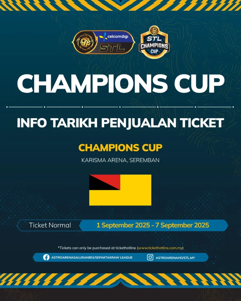 STL Champions Cup 2025 Tarikh Penjualan Tiket