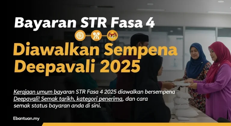 Bayaran STR Fasa 4 Diawalkan Sempena Deepavali 2025 15 Bayaran STR Fasa 4 Diawalkan Sempena Deepavali 2025